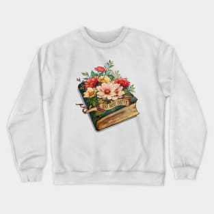 One more chapter, books lovers, reading books, flowers growing from book Crewneck Sweatshirt